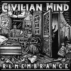 Civilian Mind - Remembrance...