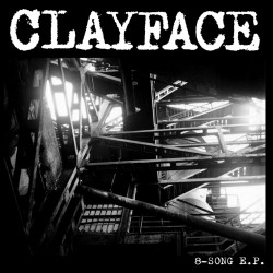 Clayface - 8 Song E.P.