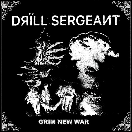 Drill Sergeant - Grim New War 7" EP