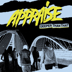 Appraise - Deeper Than That LP