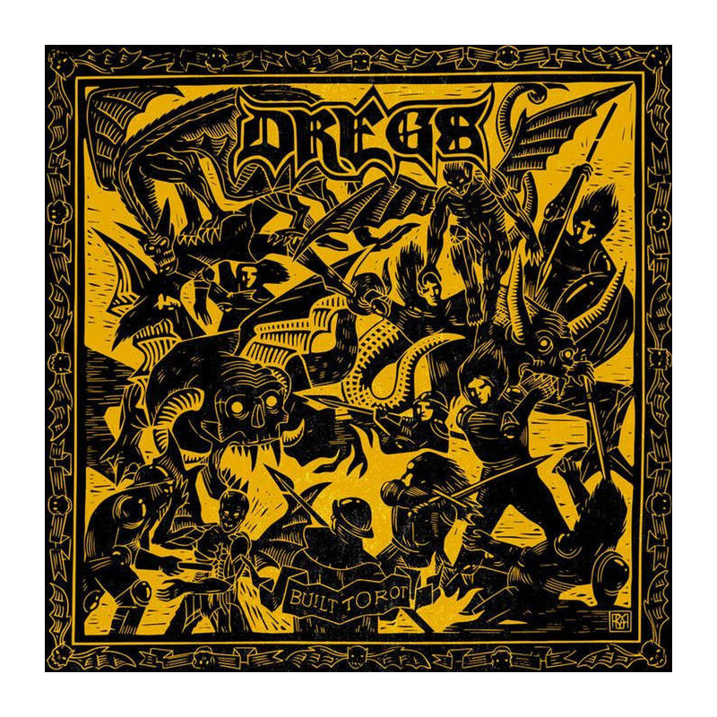Dregs - Built To Rot 7"
